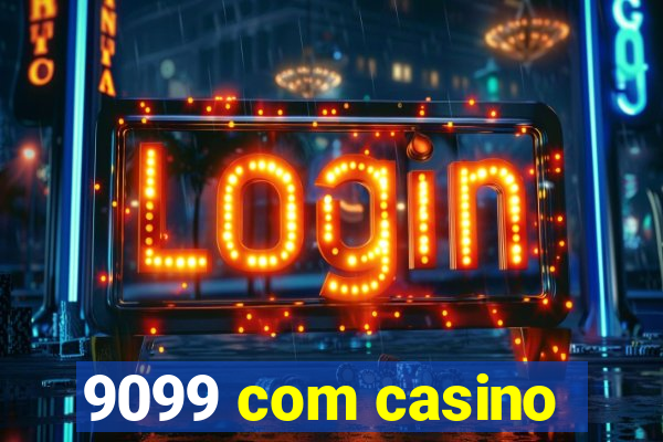 9099 com casino